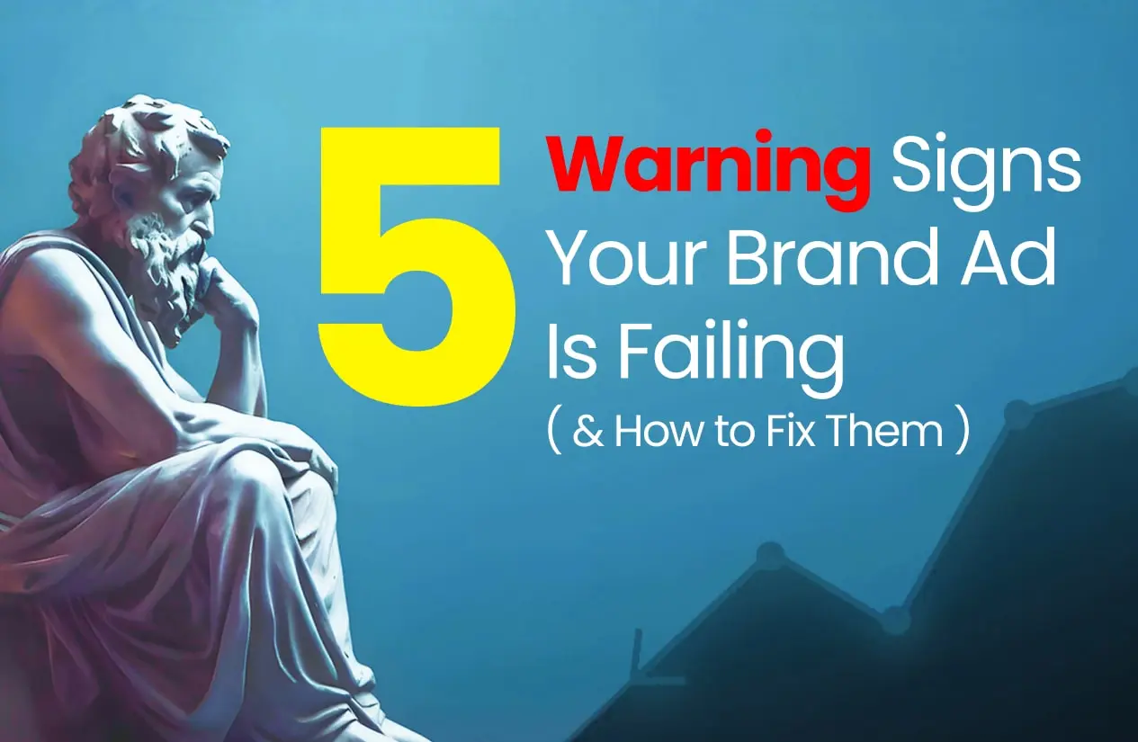 5 Signs of a Bad Brand Ad. And How to Avoid Them